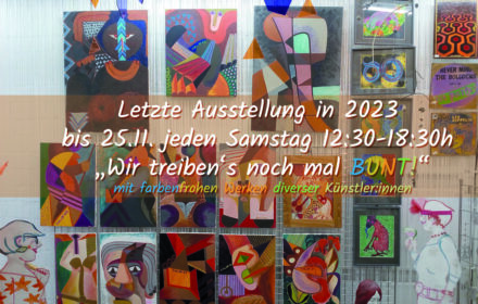 Plakat Letzte Ausstellung 2023: Wirt treiben's noch mal bunt!