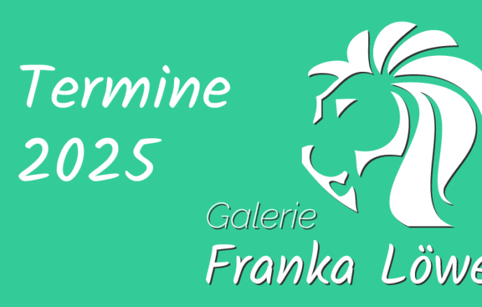 Header Termine der Galerie Franka Löwe in